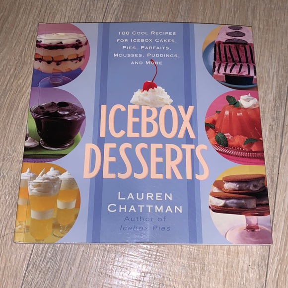 Icebox Desserts by Lauren Chattman 100 cool recipes cookbook - Picture 1 of 3